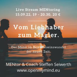 Live Stream MENtoring „Vom Liebhaber zum Magier“